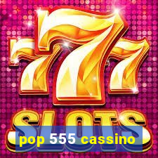 pop 555 cassino